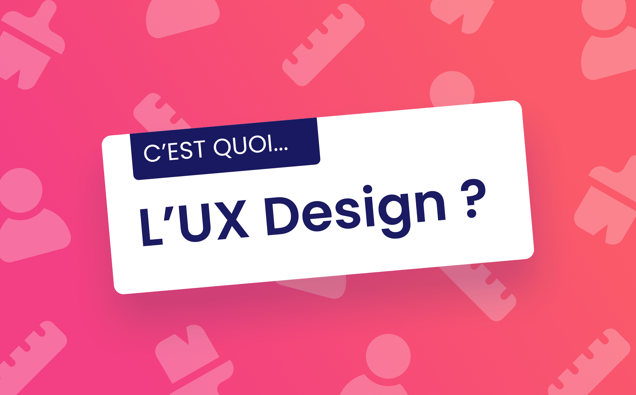 Ux Design Qu Est Ce Que C Est Mobizel